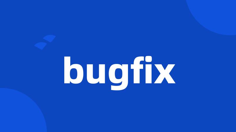 bugfix