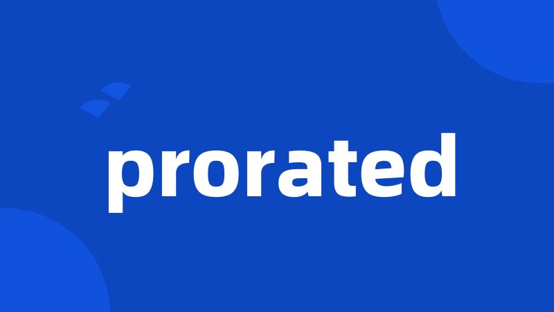 prorated