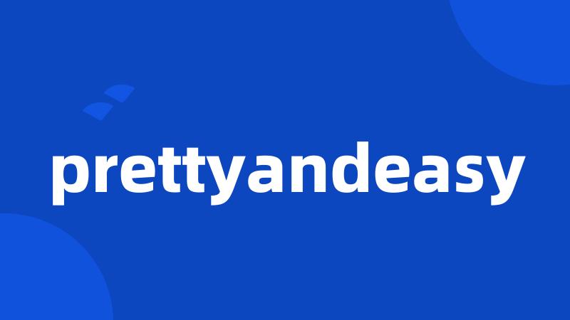 prettyandeasy