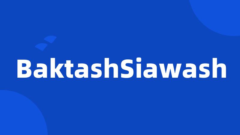 BaktashSiawash