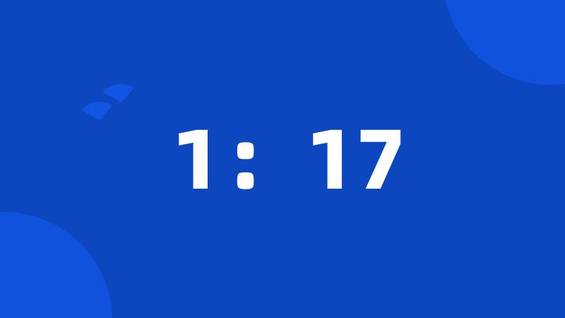 1:17