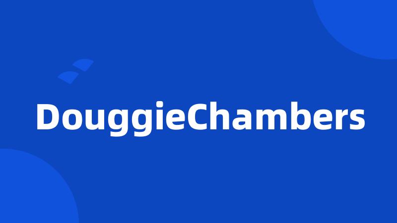 DouggieChambers