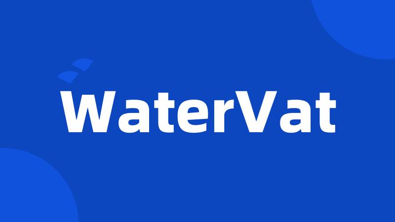 WaterVat