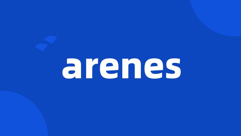 arenes