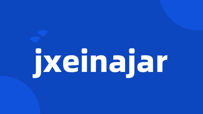 jxeinajar