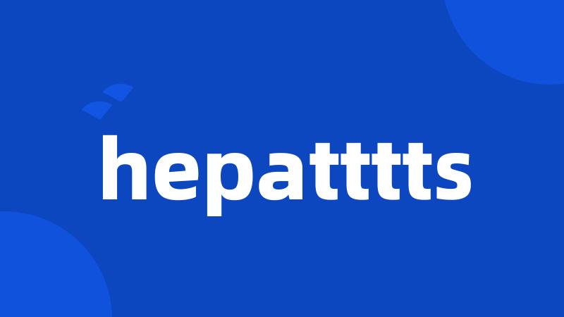 hepatttts