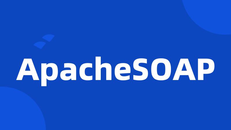 ApacheSOAP