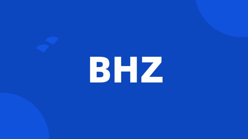 BHZ