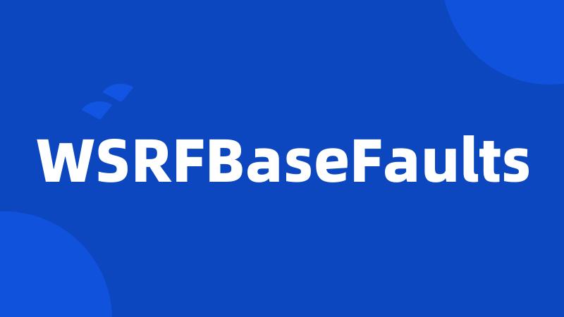 WSRFBaseFaults