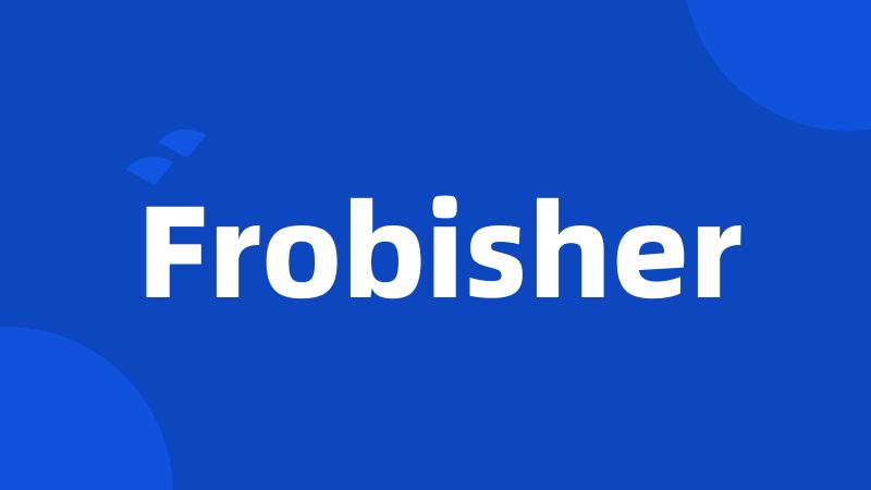 Frobisher