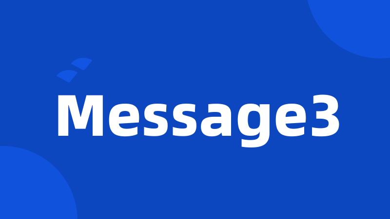 Message3