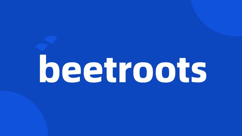 beetroots