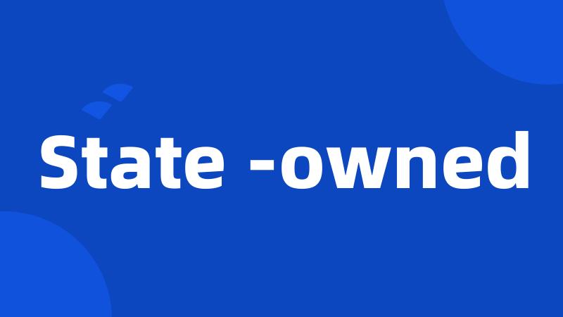 State -owned