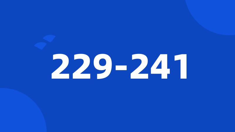229-241