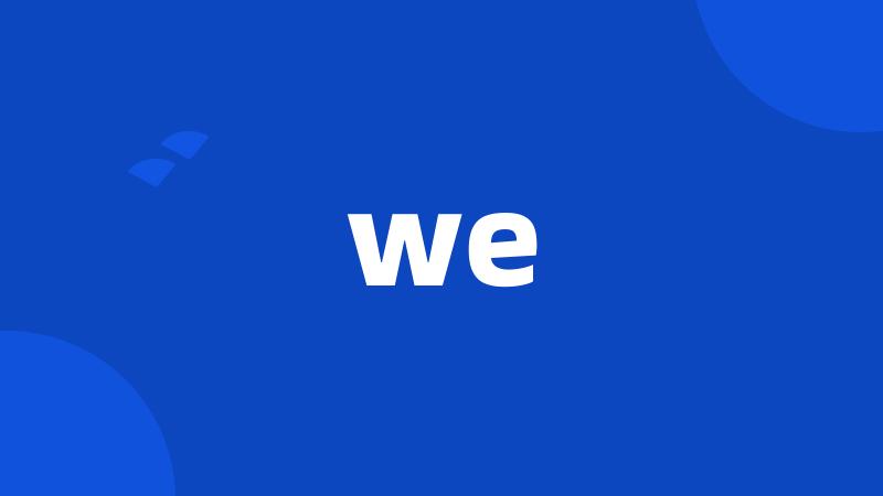 we