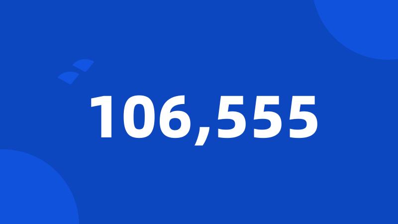 106,555