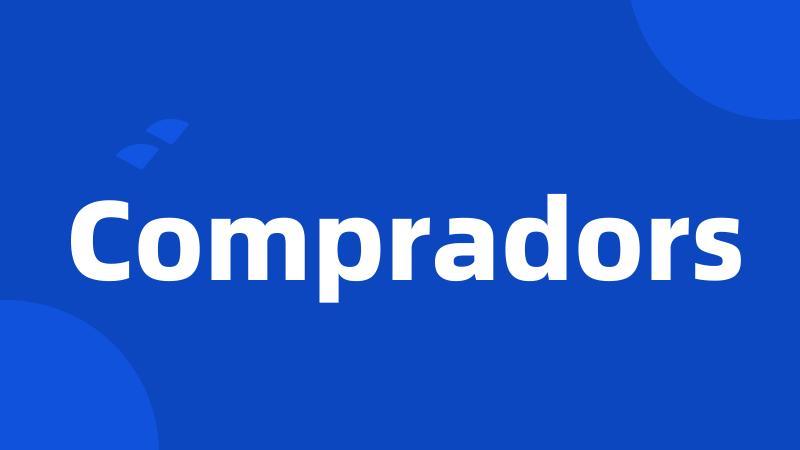 Compradors