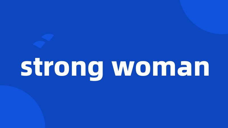 strong woman