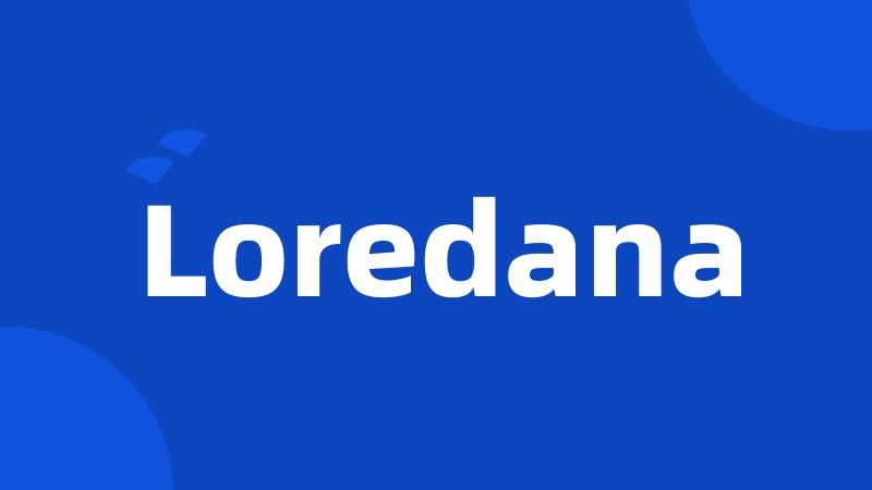 Loredana