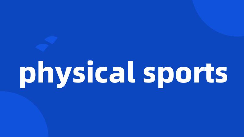 physical sports