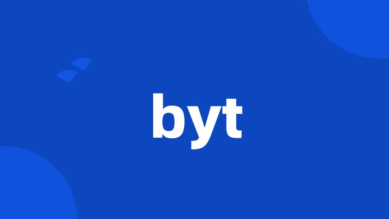 byt