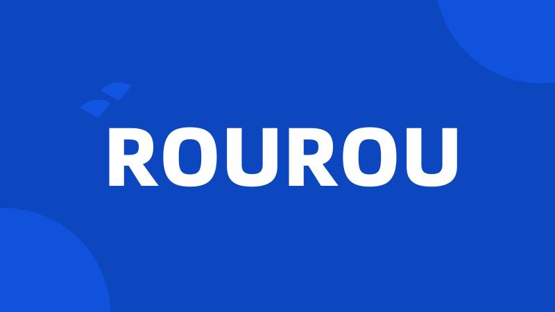ROUROU