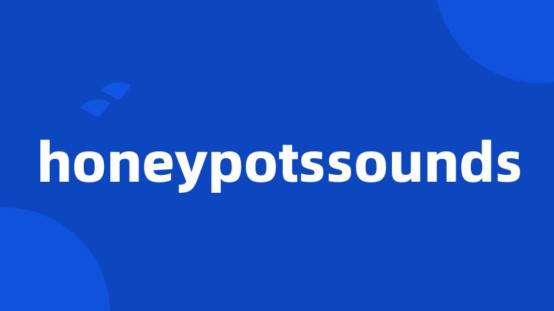 honeypotssounds