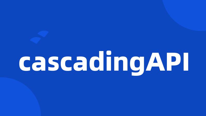 cascadingAPI