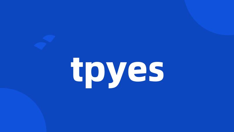 tpyes