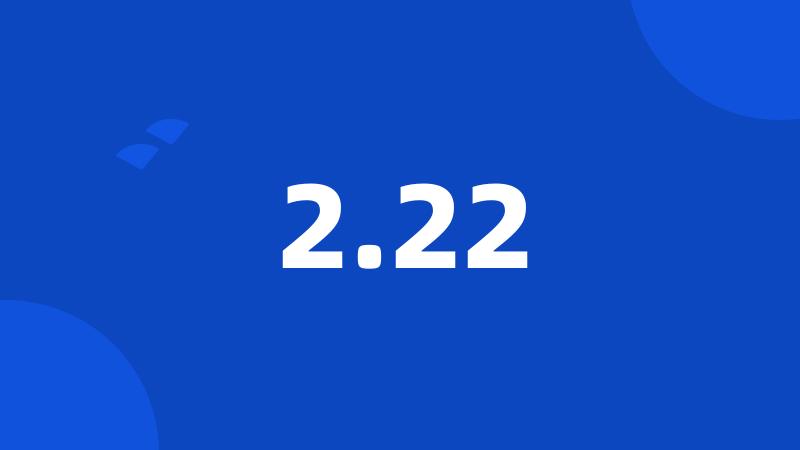 2.22