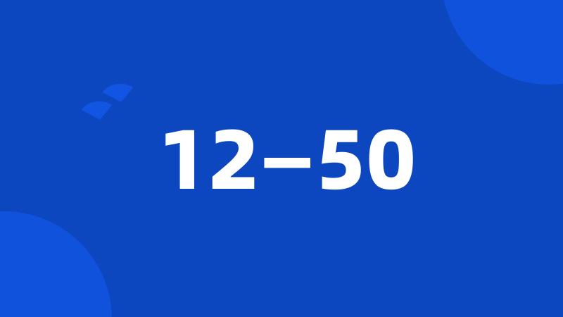 12—50