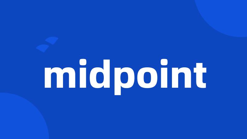 midpoint