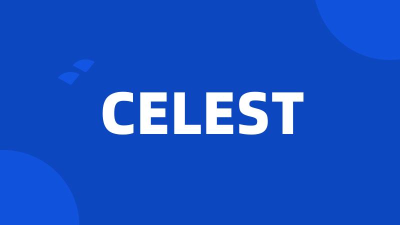 CELEST
