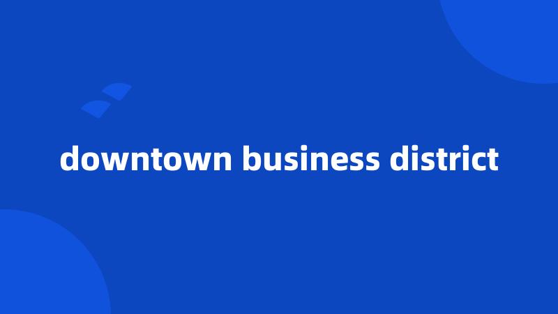 downtown business district