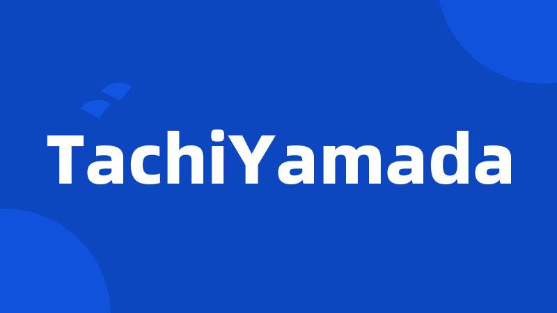 TachiYamada