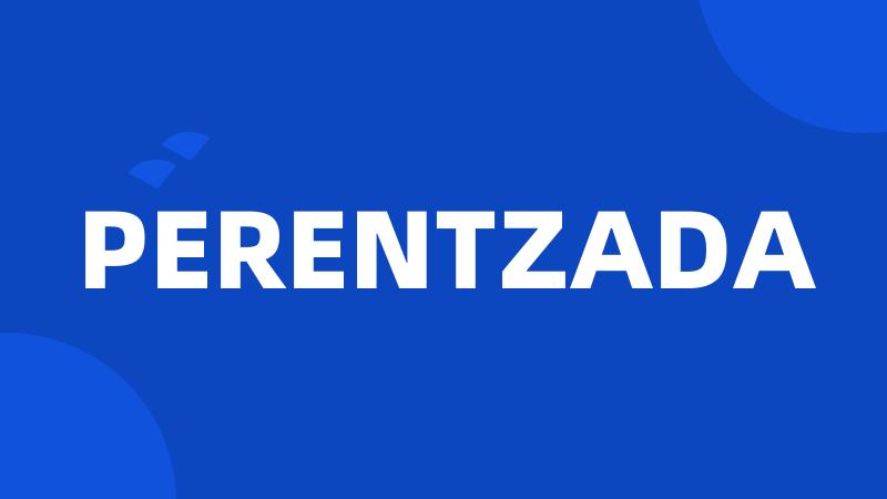 PERENTZADA