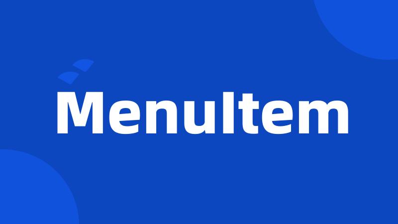 MenuItem