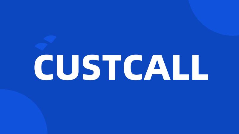 CUSTCALL