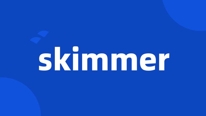 skimmer