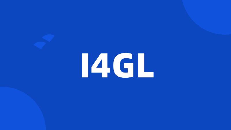 I4GL