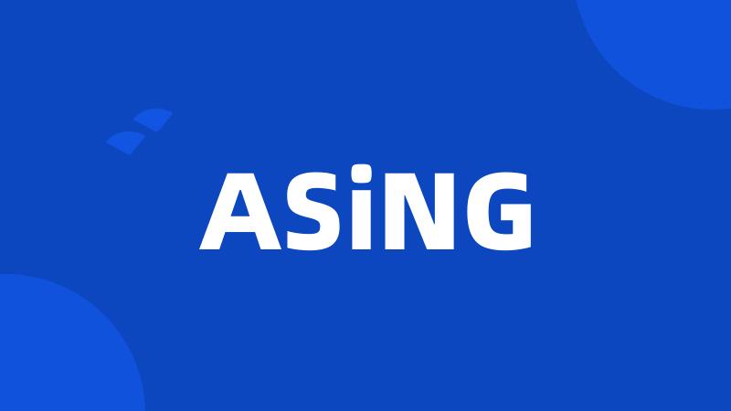 ASiNG