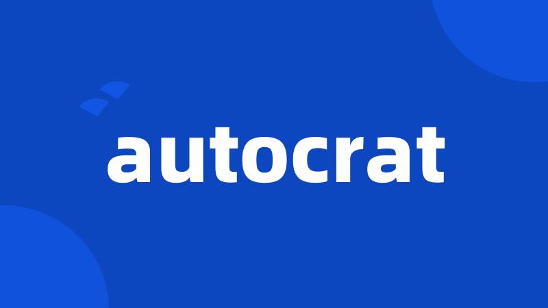 autocrat