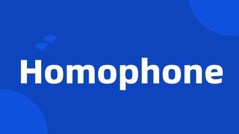 Homophone