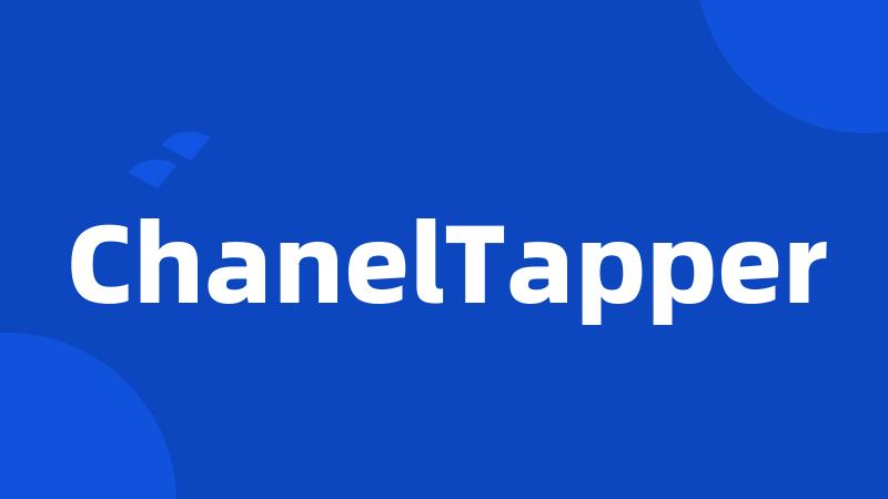 ChanelTapper