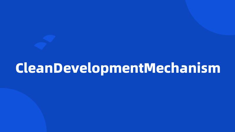 CleanDevelopmentMechanism