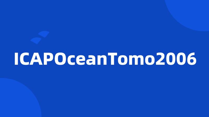 ICAPOceanTomo2006