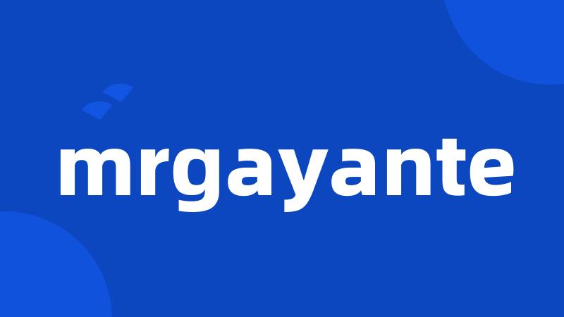 mrgayante