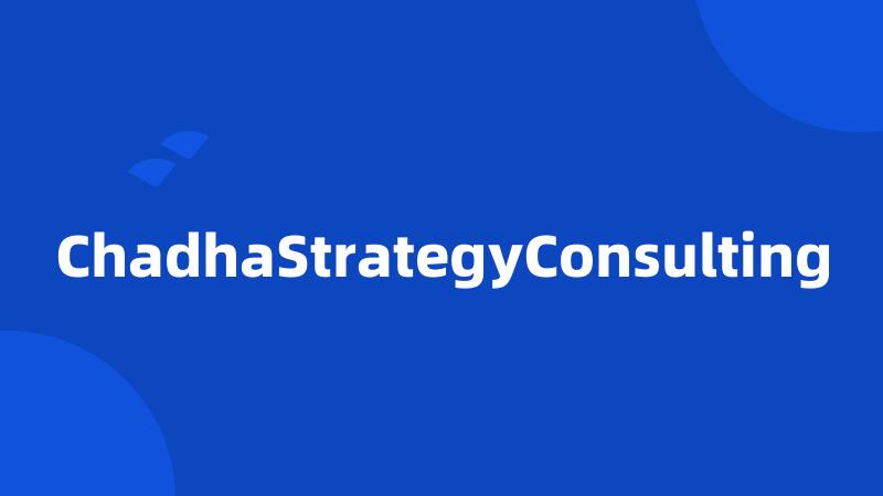 ChadhaStrategyConsulting