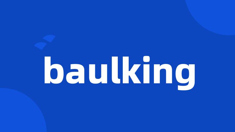 baulking