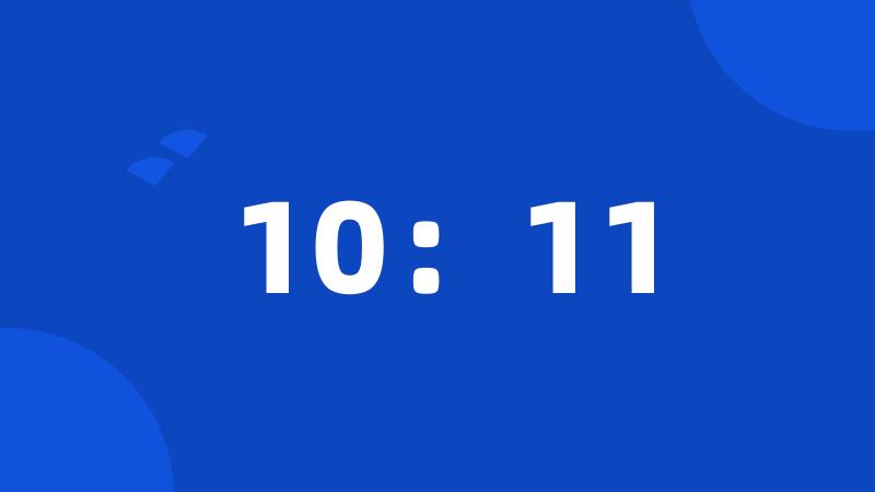 10:11